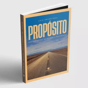 Livro Propósito - Pastor Luiz Antoniassi