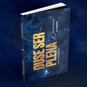 Pré-venda - Devocional Ouse ser plena - Pastora Carla Antoniassi